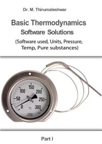 cover of the book Basic Thermodynamics: Software Solutions - Part I (Software used, Units, Pressure, Temp, Pure substances)