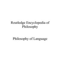 cover of the book Routledge Encyclopedia of Philosophy: Philosophy of Language