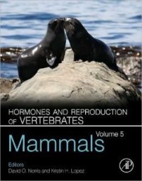 cover of the book Hormones and Reproduction of Vertebrates, Volume 5 - Mammals