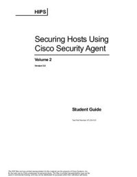 cover of the book Securing Hosts Using Cisco Security Agent. Volume 2. Student Guide