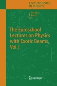 cover of the book The Euroschool Lectures on Physics with Exotic Beams, Vol. I