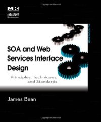 cover of the book SOA and Web Services Interface Design: Principles, Techniques, and Standards 