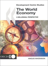 cover of the book Development Centre Studies The World Economy A Millennial Perspective