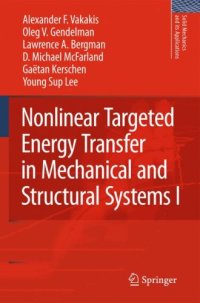 cover of the book Nonlinear Targeted Energy Transfer in Mechanical and Structural Systems (Solid Mechanics and Its Applications)