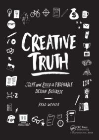 cover of the book Creative Truth: Start & Build a Profitable Design Business