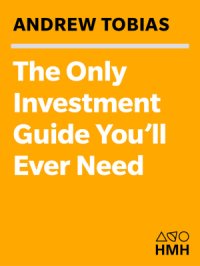 cover of the book The Only Investment Guide You'll Ever Need