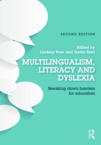 cover of the book Multilingualism, Literacy and Dyslexia: Breaking down barriers for educators