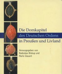 cover of the book Die Domkapitel des Deutschen Ordens in Preussen und Livland