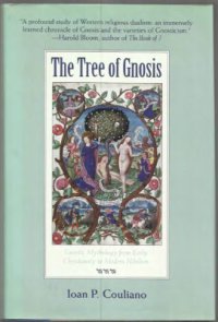 cover of the book The Tree of Gnosis: Gnostic Mythology from Early Christianity to Modern Nihilism