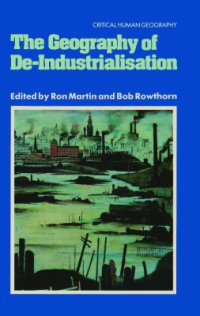cover of the book The Geography of De-industrialisation