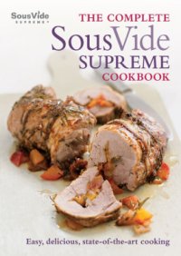 cover of the book The Complete Sous Vide Supreme Cookbook