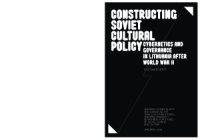 cover of the book Constructing Soviet Cultural Policy: Cybernetics and Governance in Lithuania after World War II