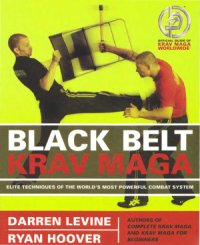 cover of the book Black Belt Krav Maga: Elite Techniques of the World’s Most Powerful Combat System