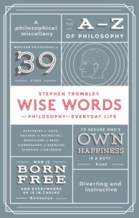 cover of the book Wise Words: The Philosophy of Everyday Life