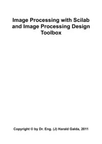 cover of the book Image Processing with Scilab and Image Processing Design Toolbox