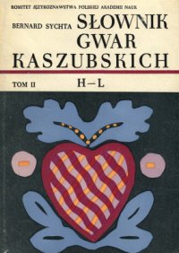 cover of the book Słownik gwar Kaszubskich. Tom II: H-L