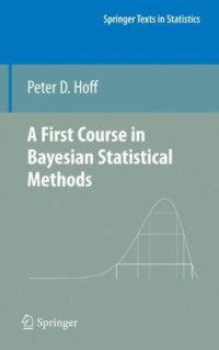 cover of the book A First Course in Bayesian Statistical Methods