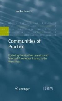 cover of the book Communities of Practice: Fostering Peer-to-Peer Learning and Informal Knowledge Sharing in the Work Place