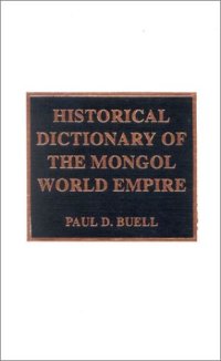 cover of the book Historical Dictionary of the Mongol World Empire