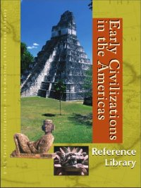 cover of the book Early Civilizations in the Americas. Almanac