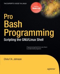 cover of the book Pro Bash Programming Scripting the GNULinux Shell