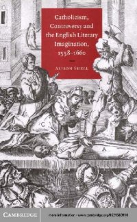 cover of the book Catholicism, controversy, and the English literary imagination, 1558-1660