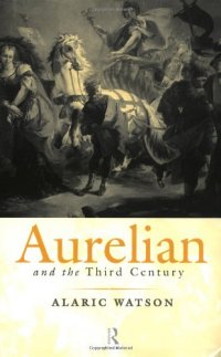 cover of the book Aurelian and the Third Century