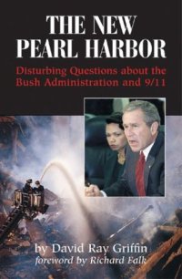 cover of the book The New Pearl Harbor: Disturbing Questions About the Bush Administration and 9/11