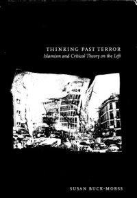 cover of the book Thinking Past Terror: Islamism and Critical Theory on the Left