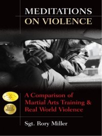 cover of the book Meditation on Violence: A Comparison of Martial Arts Training & Real World Violence