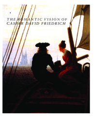 cover of the book The Romantic Vision of Caspar David Friedrich: Paintings and Drawings from the U.S.S.R