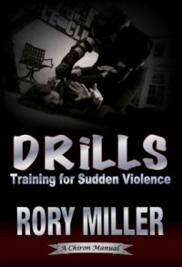 cover of the book Drills, Training for Sudden Violence