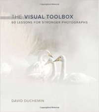 cover of the book The Visual Toolbox: 60 Lessons for Stronger Photographs