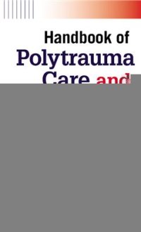 cover of the book Handbook of Polytrauma Care and Rehabilitation