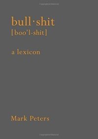 cover of the book Bullshit: A Lexicon