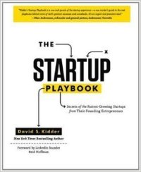 cover of the book The Startup Playbook: Secrets of the Fastest-Growing Startups from Their Founding Entrepreneurs