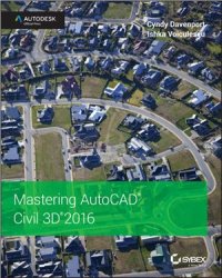 cover of the book Mastering AutoCAD Civil 3D 2016: Autodesk Official Press