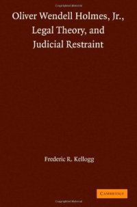 cover of the book Holmes legal theory judical restraint