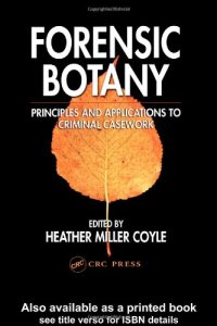 cover of the book Forensic Botany: Principles and Applications to Criminal Casework