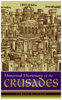 cover of the book Historical Dictionary of the Crusades