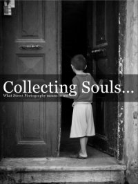 cover of the book Collecting Souls: What Street Photography means to me