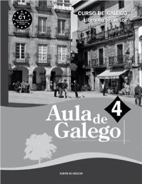 cover of the book Curso de Galego. Libro do profesor. Aula de galego 4