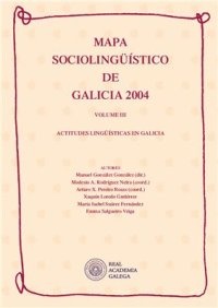 cover of the book Mapa sociolingüístico de Galicia 2004. Vol. III: Actitudes lingüísticas en Galicia