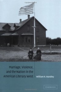 cover of the book Marriage, violence, and the nation in the American literary West