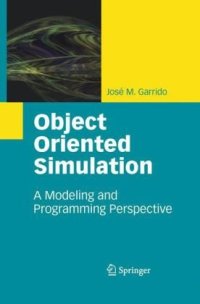 cover of the book Object oriented simulation: a modeling and programming perspective