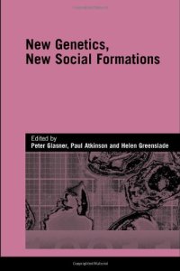 cover of the book New Genetics, New Social Formation