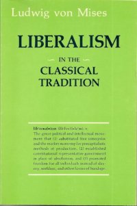 cover of the book Liberalism In The Classical Tradition