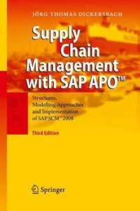 cover of the book Supply Chain Management with SAP APO¿: Structures, Modelling Approaches and Implementation of SAP SCM¿ 2008