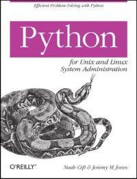 cover of the book Python for Unix and Linux System Administration [Noah Gift] (2009)