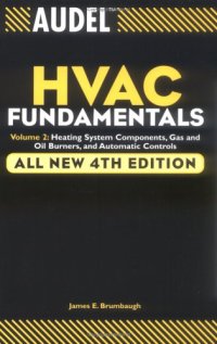 cover of the book Audel HVAC Fundamentals: Volume 2: Heating System Components, Gas and Oil Burners, and Automatic Controls